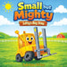 Small but Mighty: Lifty's Big Day by Adrian Wise