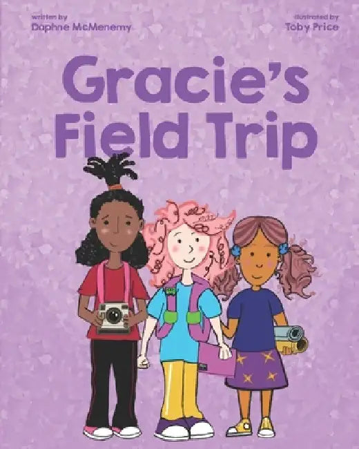 Gracie's Field Trip by Toby Price