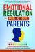 Emotional Regulation for Preschool Parents by T. R. Fosters