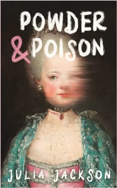 Powder & Poison by Jackson, Julia