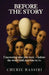 Before the Story by Cherie Bassiri