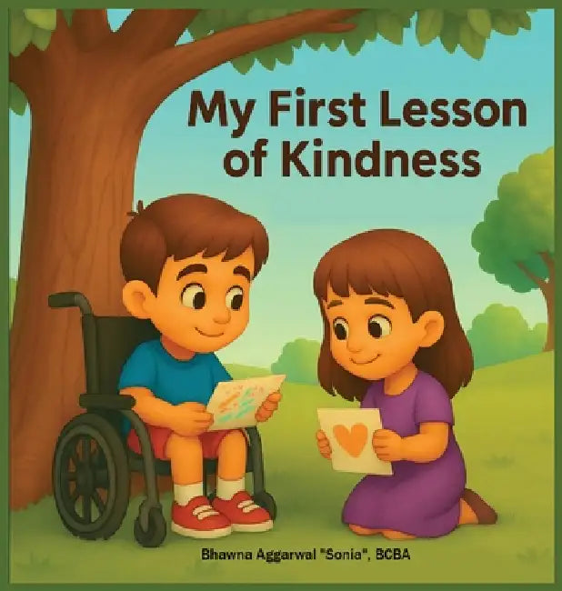 My First Lesson of Kindness by Bhawna Aggarwal