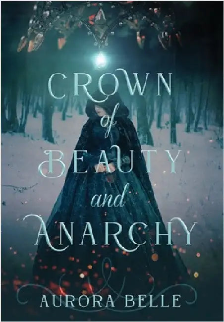 Crown of Beauty and Anarchy by Belle, Aurora