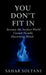 You Don't Fit in: Because the Surface World Cannot Handle Discerning Minds by Sahar Soltani