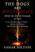 The Dogs Are Boiled Alive While the World Pretends to Care: A Cry for the Dogs of Yulin and for the Silence That Keeps Them Burning by Sahar Soltani