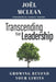 Transcending Your Leadership: Growing Beyond Your Limits by Joël McLean
