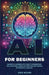 AI for Beginners: Master AI Learning With Easy-to-Understand Tool Selection, Hands-On Practice and Career Optimization Insights by Wilder, Eden