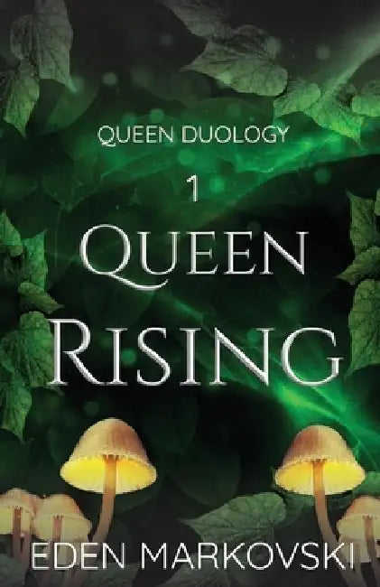 Queen Rising (Queen Duology Book 1) by Markovski, Eden