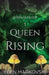 Queen Rising (Queen Duology Book 1) by Markovski, Eden