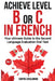 Achieve Level B or C: The Ultimate Guide to the Second Language Evaluation Oral Test - Volume 2 by Excelangue, Centre