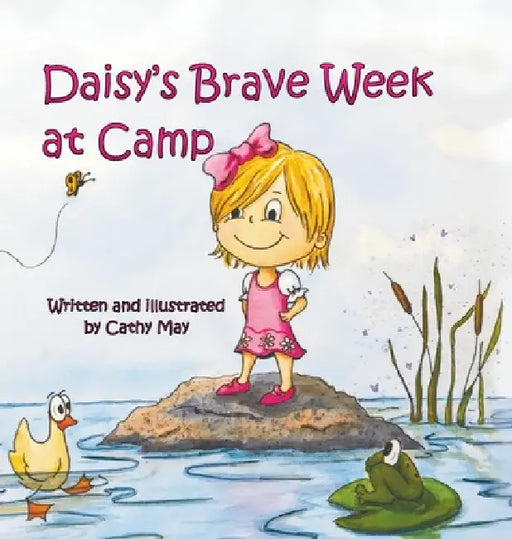 Daisy's Brave Week at Camp by Cathy May
