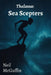 Sea Scepters: Thalassa by McGuffin, Neil