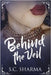 Behind the Veil by Sharma, S. C.