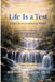 Life is a Test: Hope in a Confusing World - Volume 5 by S. R. Watkins
