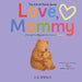Love, Mommy by Spence, C. G.