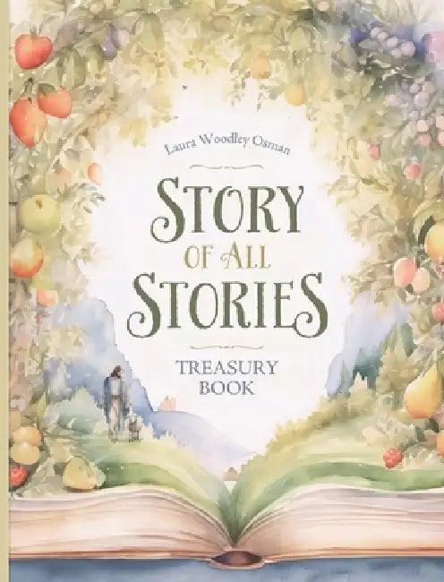Story of All Stories by Laura Woodley Osman