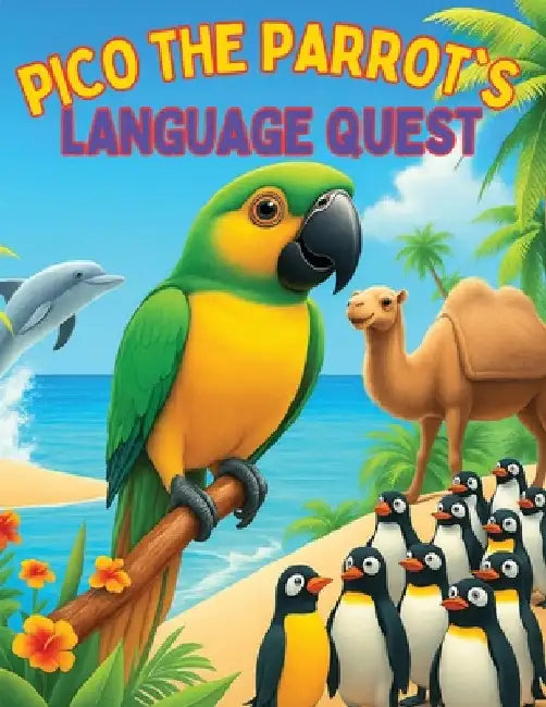 Pico the Parrot's Language Quest by Baulackey, Joe