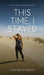 This Time, I Stayed by Cidalisa de Braga