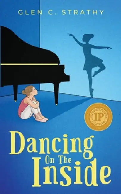 Dancing on the Inside by Glen C. Strathy