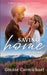 Saving Home: A Sweet Small Town Enemies to Lovers Romance by Ginnie Carmichael