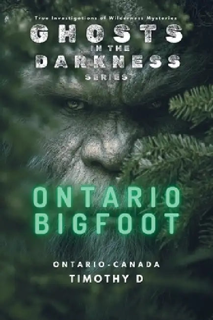 Ontario Bigfoot by Timothy D