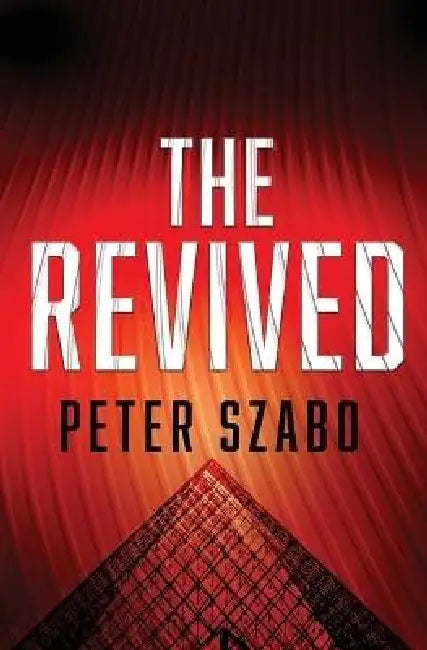 The Revived by Peter Szabo