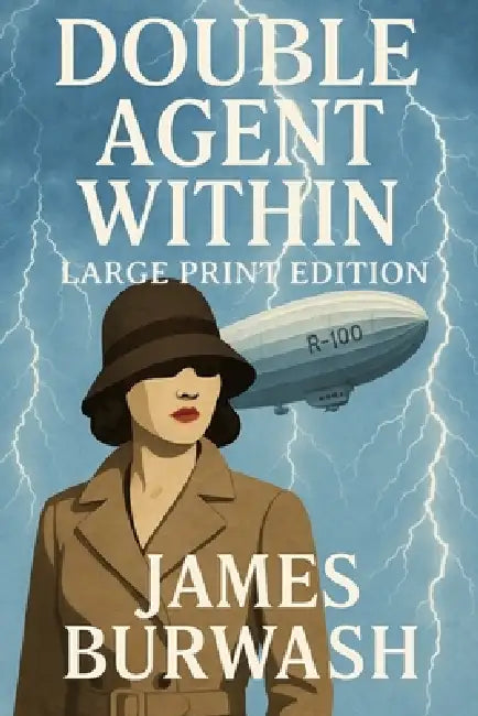 Double Agent Within by James Burwash
