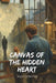Canvas of the Hidden Heart by Hugo Cortés Ruiz
