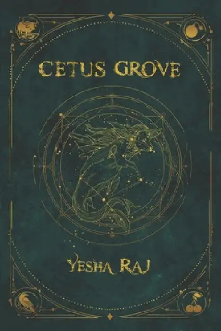 Cetus Grove: The Emperor's Time by Raj, Yesha