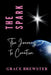 The Spark The Journey to Creation by Grace Brewster