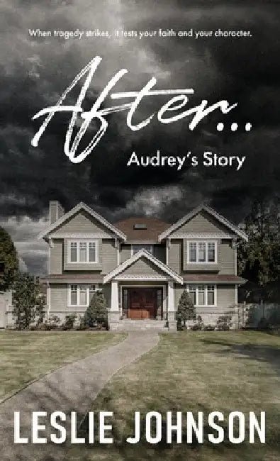 AFTER ... Audrey's Story by Johnson, Leslie