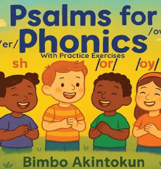 Psalms for Phonics by Akintokun, Bimbo
