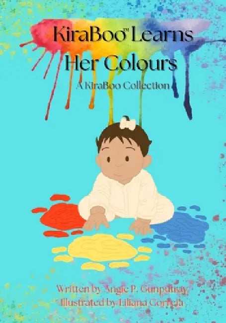 KiraBoo Learns Her Colours: A KiraBoo(TM) Collection: A KiraBoo(TM) Collection by Angie P. Gunputrav, Liliana Correia