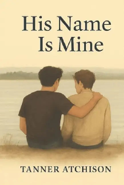 His Name Is Mine by Atchison, Tanner