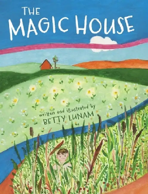 The Magic House by Betty Lunan