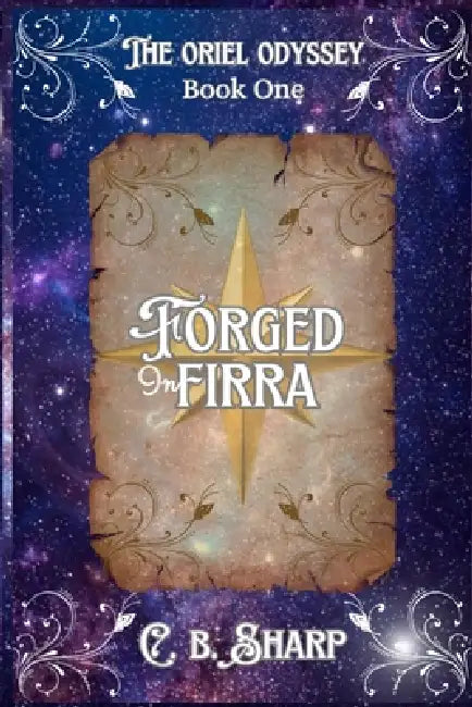 Forged in Firra by C. B. Sharp
