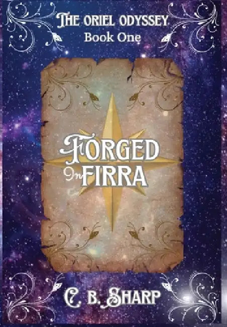 Forged in Firra by C. B. Sharp