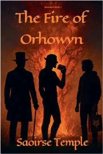 The Fire of Orhowyn by Temple, Saoirse