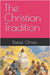 The Christian Tradition by Olman, Daniel