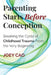 Parenting Starts Before Conception: Breaking the Cycle of Childhood Trauma From the Very Beginning by Joey Cao