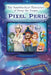 The Swashbucklin' Chronicles of Petey the Pirate - Pixel Peril by Hawkins, Kevin