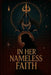 Sermons From The Spine: Sermons From The Spine by In Her Nameless Faith