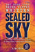 The Book They Never Wanted Written: Sealed Sky by Seravyna