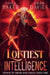 Loftiest Intelligence by Paula Baker, Aidan Davies