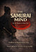 The Samurai Mind For The Modern Warrior: Bushido in Brazilian Jiu-Jitsu by Ryan Paul Gabourie