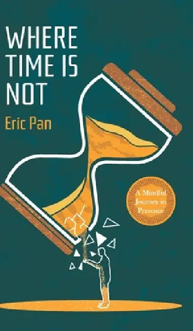 Where Time Is Not by Eric Pan