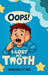 Oops! I Lost My Tooth by Marian Etter