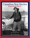 Canadian Sea Stories by Frank A. Healy, Francie A. Healy
