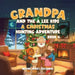 Grandpa and the a Lee Kids: A CHRISTMAS HUNTING ADVENTURE Book 6 of 7 by Wayne James