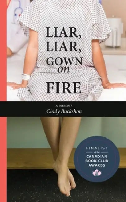 Liar, Liar, Gown on Fire by Cindy Buckshon
